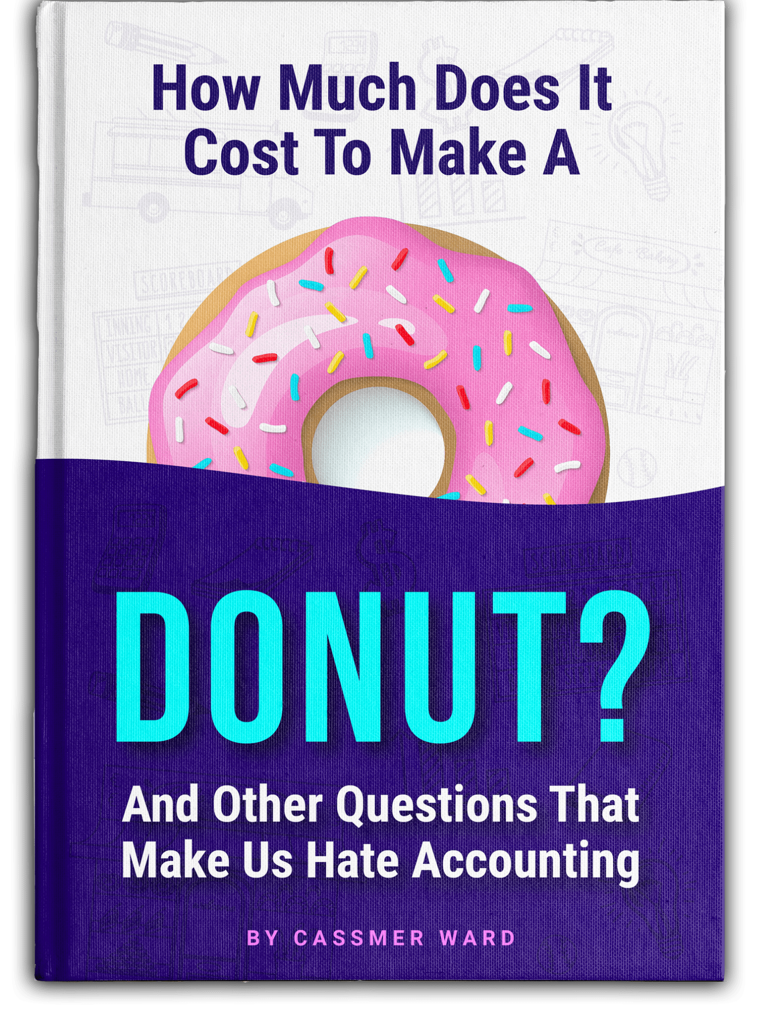 entrepreneurs-accounting-book-how-much-does-it-cost-to-make-a-donut